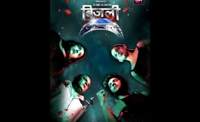 ALTT Unleashes the Blockbuster Fantasy Thriller “Bijli – Ek Rosy Dastan” – A Six-Episode Web Series