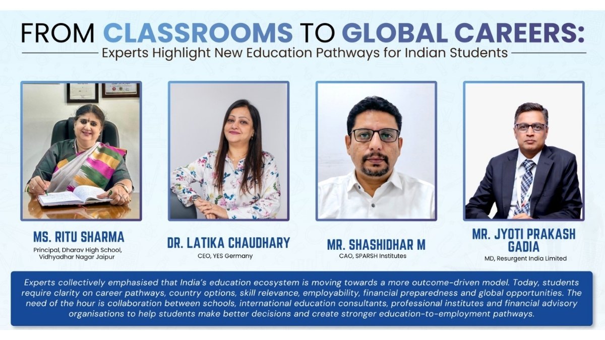 From Classrooms to Global Careers: Experts Highlight New Education Pathways for Indian Students